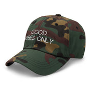 Good Vibes Only Classic Dad Baseball Hat