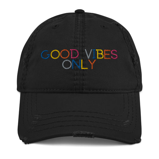 Good Vibes Only Distressed Dad Hat