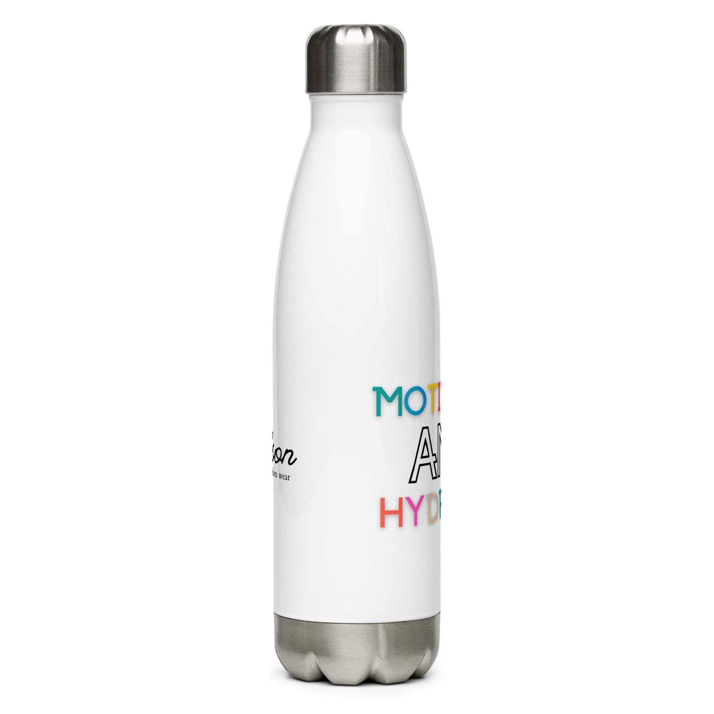 Motivated and Hydrated Stainless Steel Water Bottle