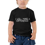 I Will Make a Difference Toddler Unisex Short Sleeve Tee