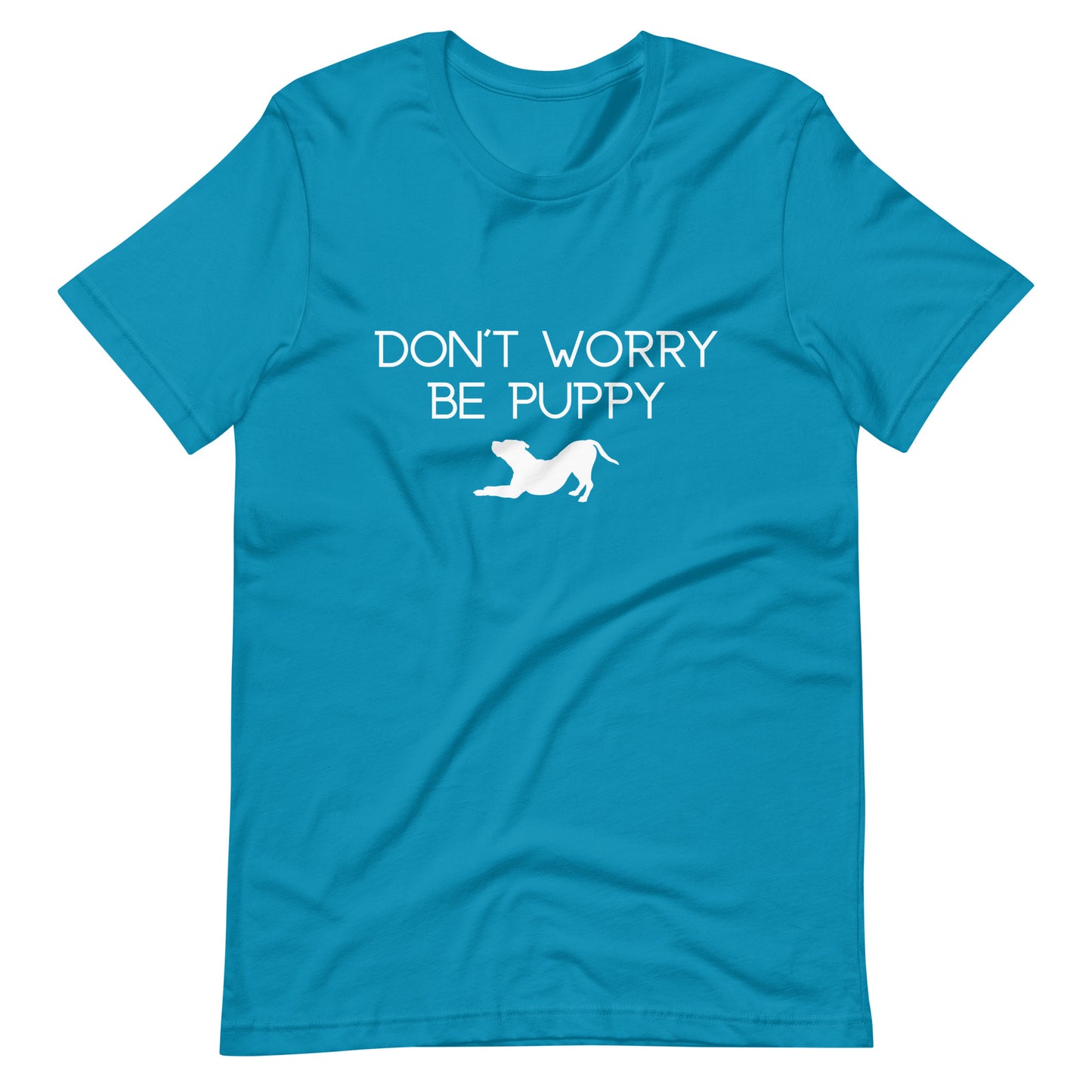 Don't Worry Be Puppy Unisex T-Shirt