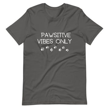 Pawsitive Vibes Only Unisex T-Shirt