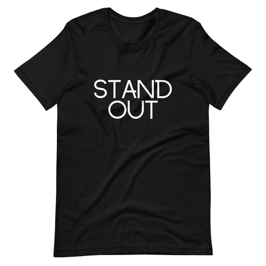 Stand Out Unisex T-Shirt