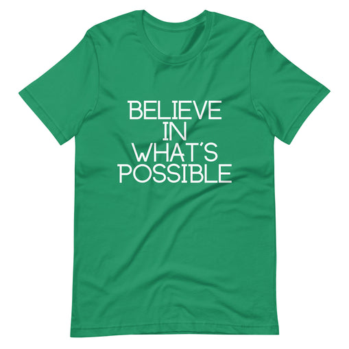 Believe in What's Possible Unisex T-Shirt