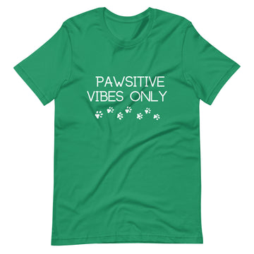 Pawsitive Vibes Only Unisex T-Shirt