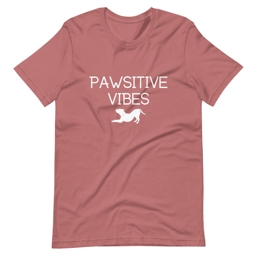 Pawsitive Vibes (Dog) Unisex T-Shirt