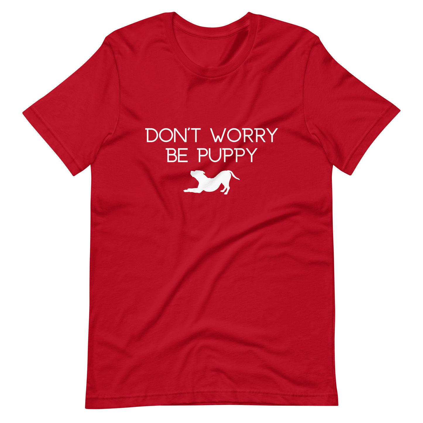 Don't Worry Be Puppy Unisex T-Shirt