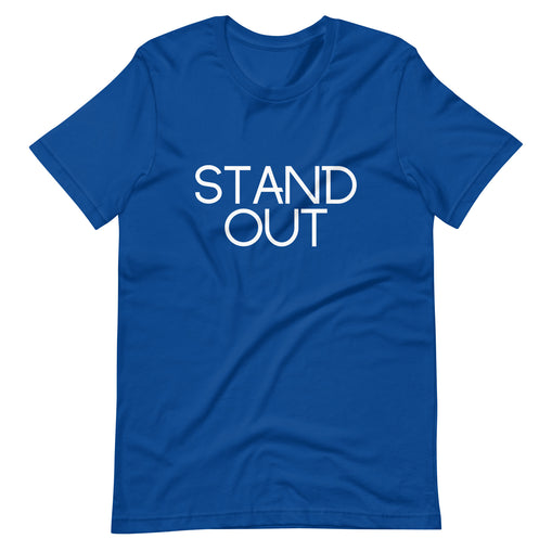 Stand Out Unisex T-Shirt
