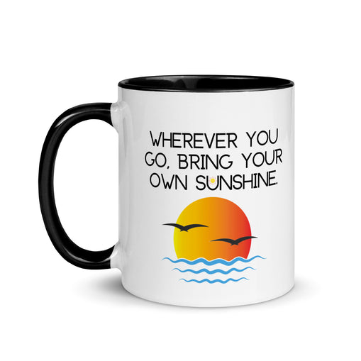 Bring You Own Sunshine Mug