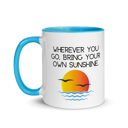 Bring You Own Sunshine Mug
