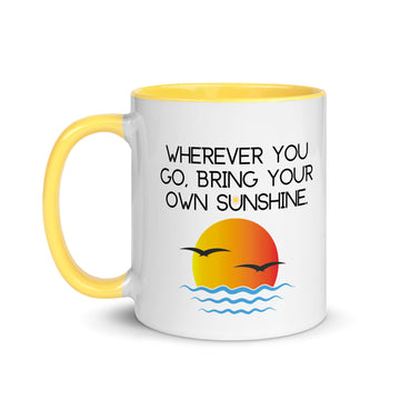 Bring You Own Sunshine Mug