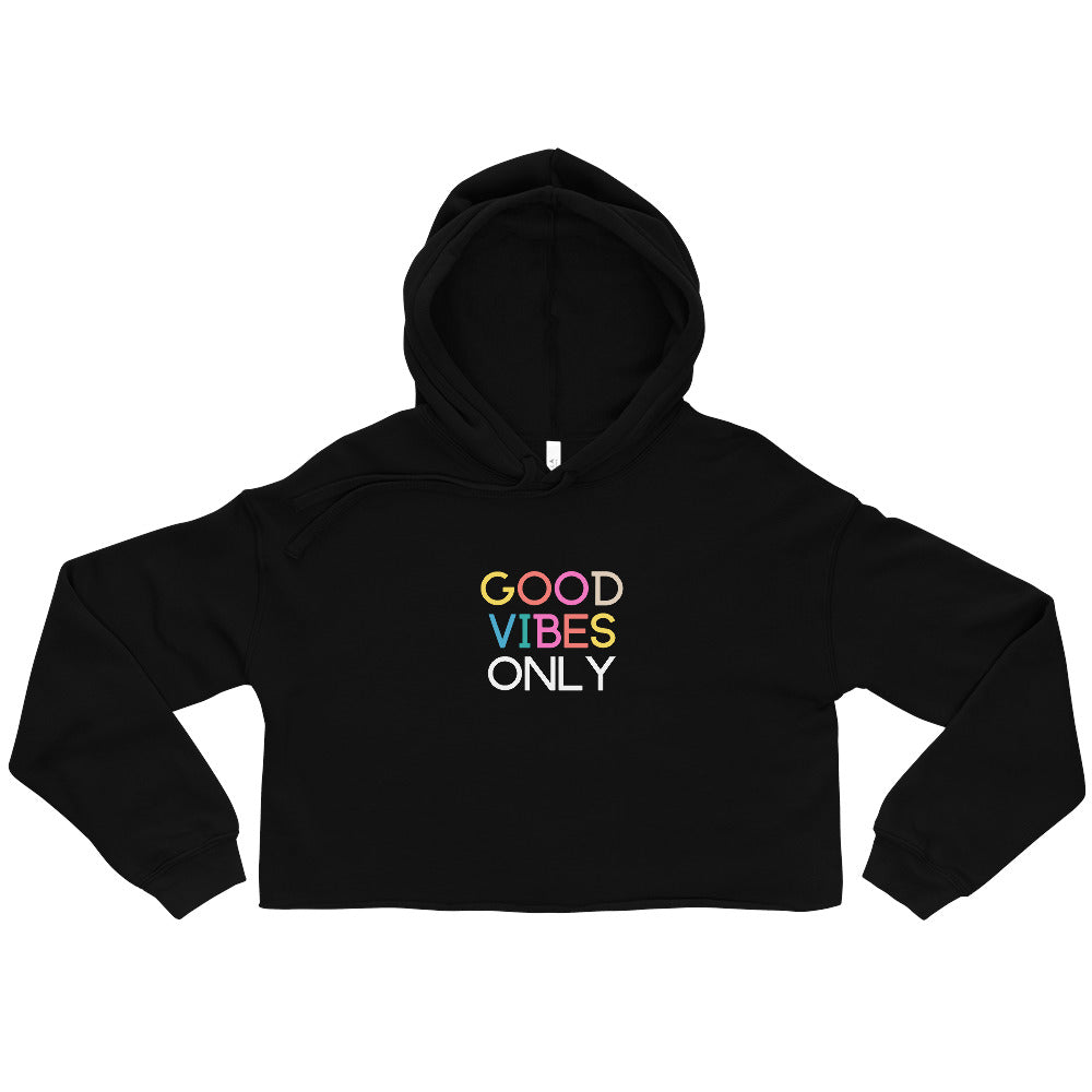 Good Vibes Only Cropped Hoodie