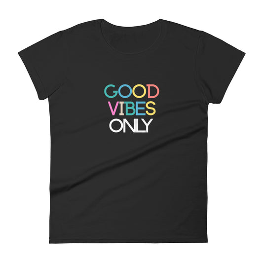 Good Vibes Only (Rainbow) Women's Short Sleeve T-Shirt