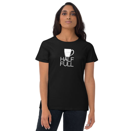 Half Full (Mug) Women's Short Sleeve T-Shirt