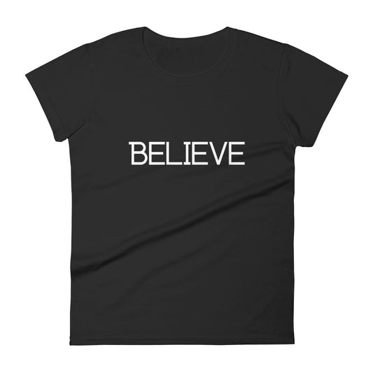Believe Women's Short Sleeve T-Shirt