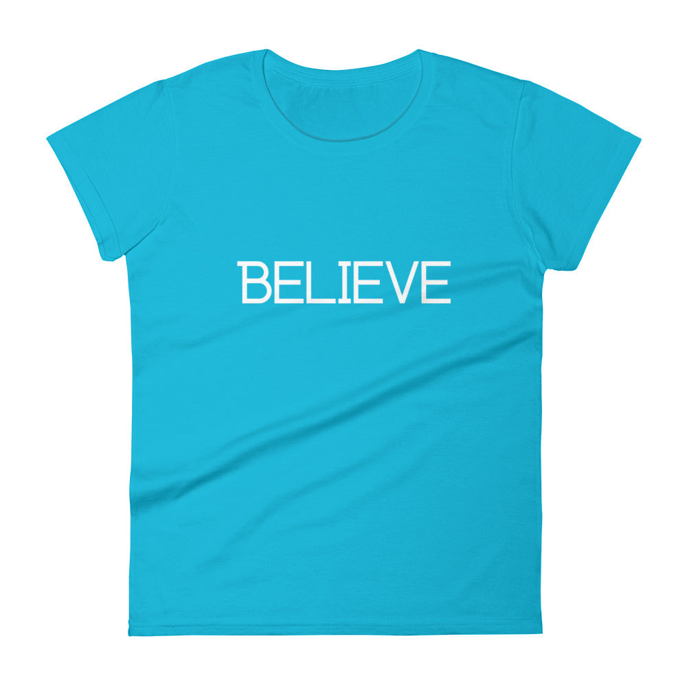 Believe Women's Short Sleeve T-Shirt