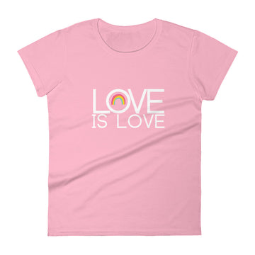 Love is Love Women's Short Sleeve T-Shirt