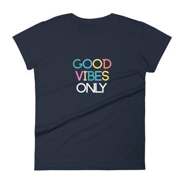 Good Vibes Only (Rainbow) Women's Short Sleeve T-Shirt