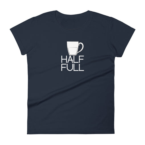 Half Full (Mug) Women's Short Sleeve T-Shirt
