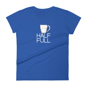Half Full (Mug) Women's Short Sleeve T-Shirt