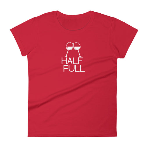 Half Full (Wine) Women's Short Sleeve T-Shirt